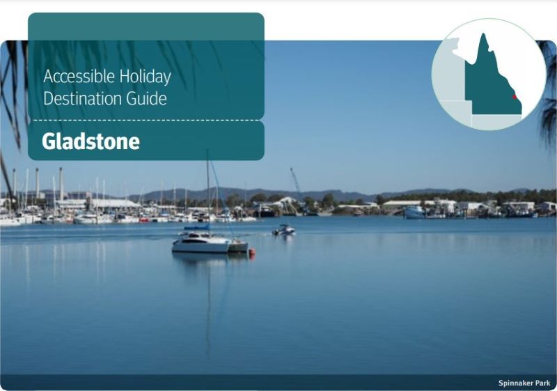 Gladstone Accessible Holiday Destination Guide